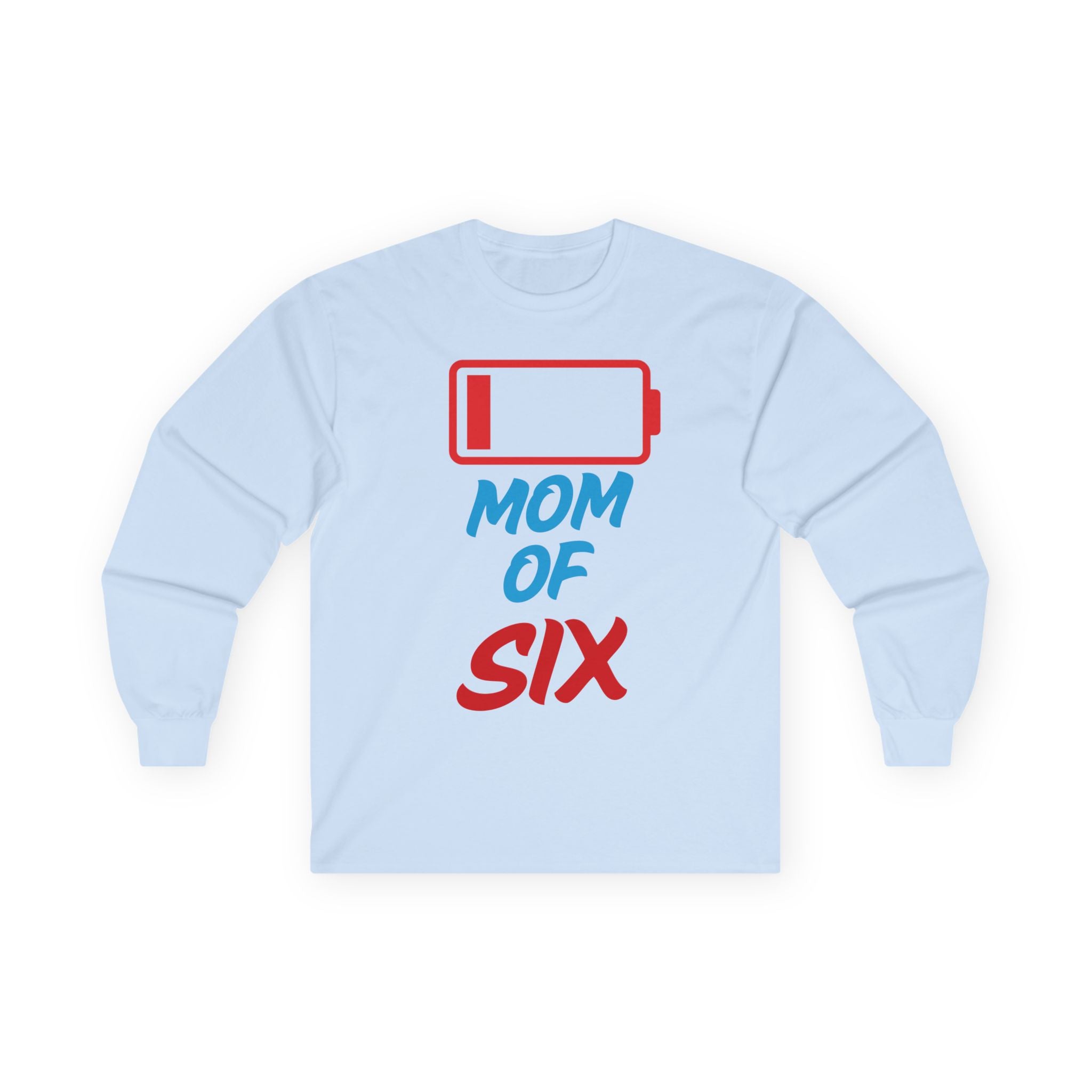Mom of Six Low Battery Long Sleeve Tee