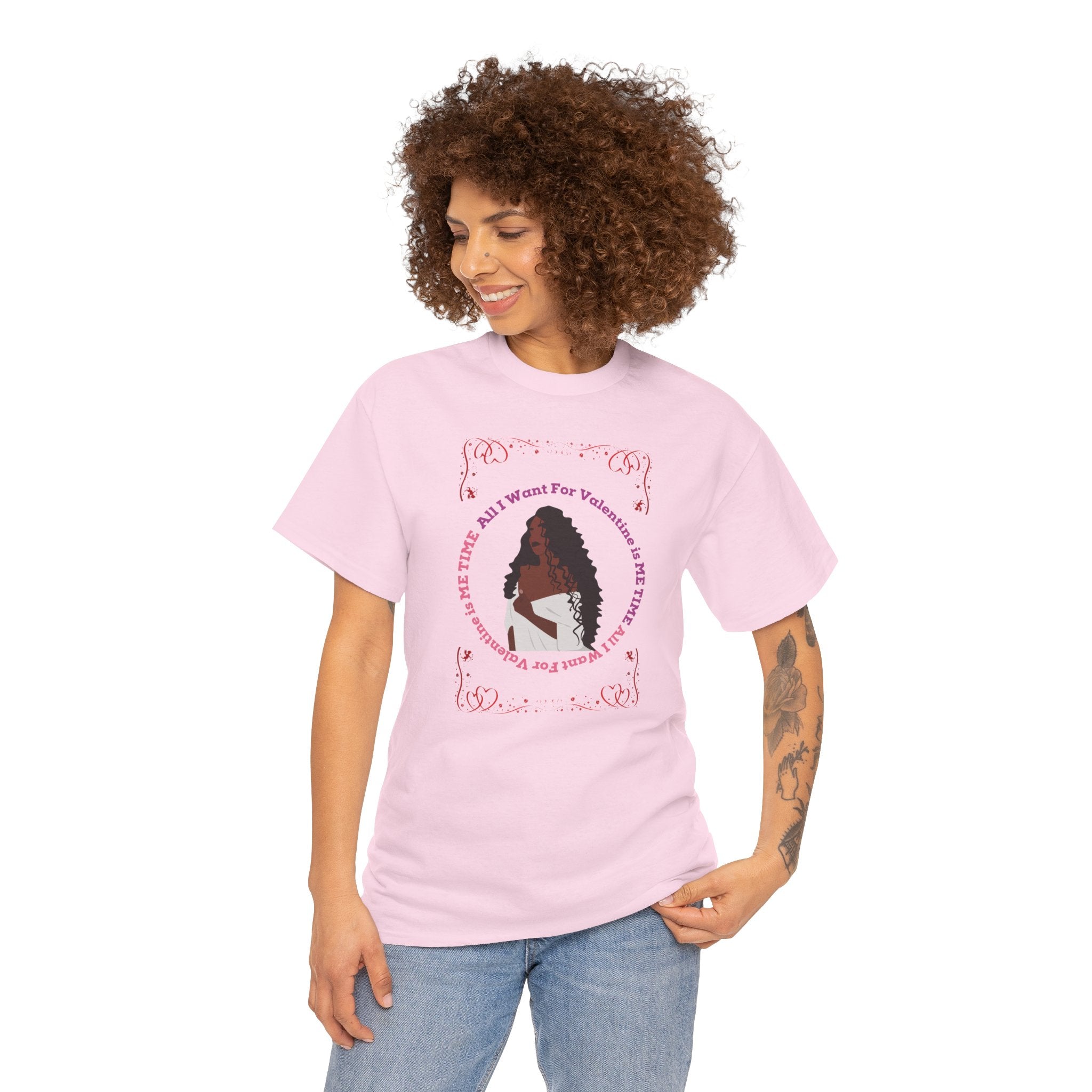 All I Want For Valentine is ME TIME T-Shirt | Funny Self Care & Galentine's Gift