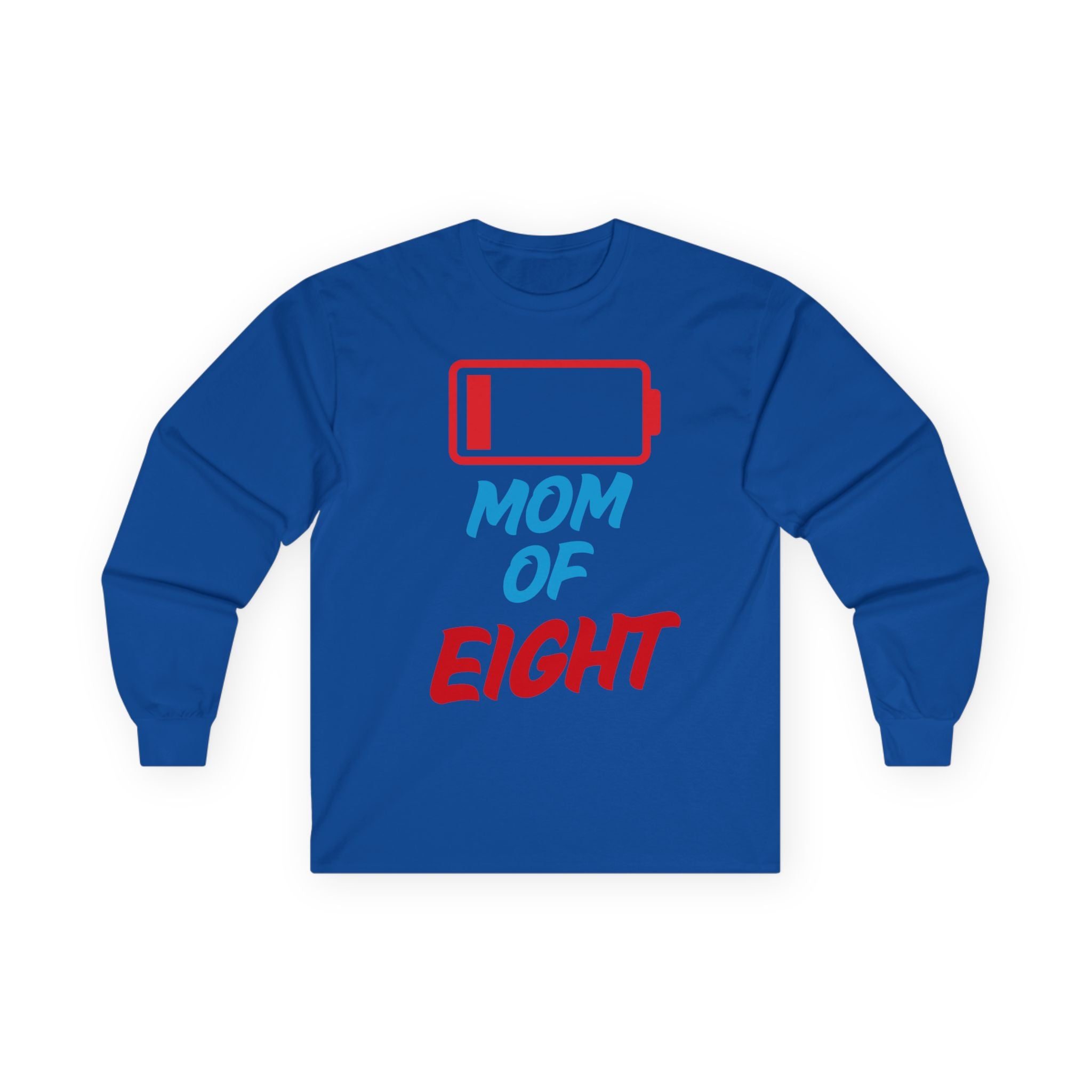 Mom of Eight Low Battery Long Sleeve Tee