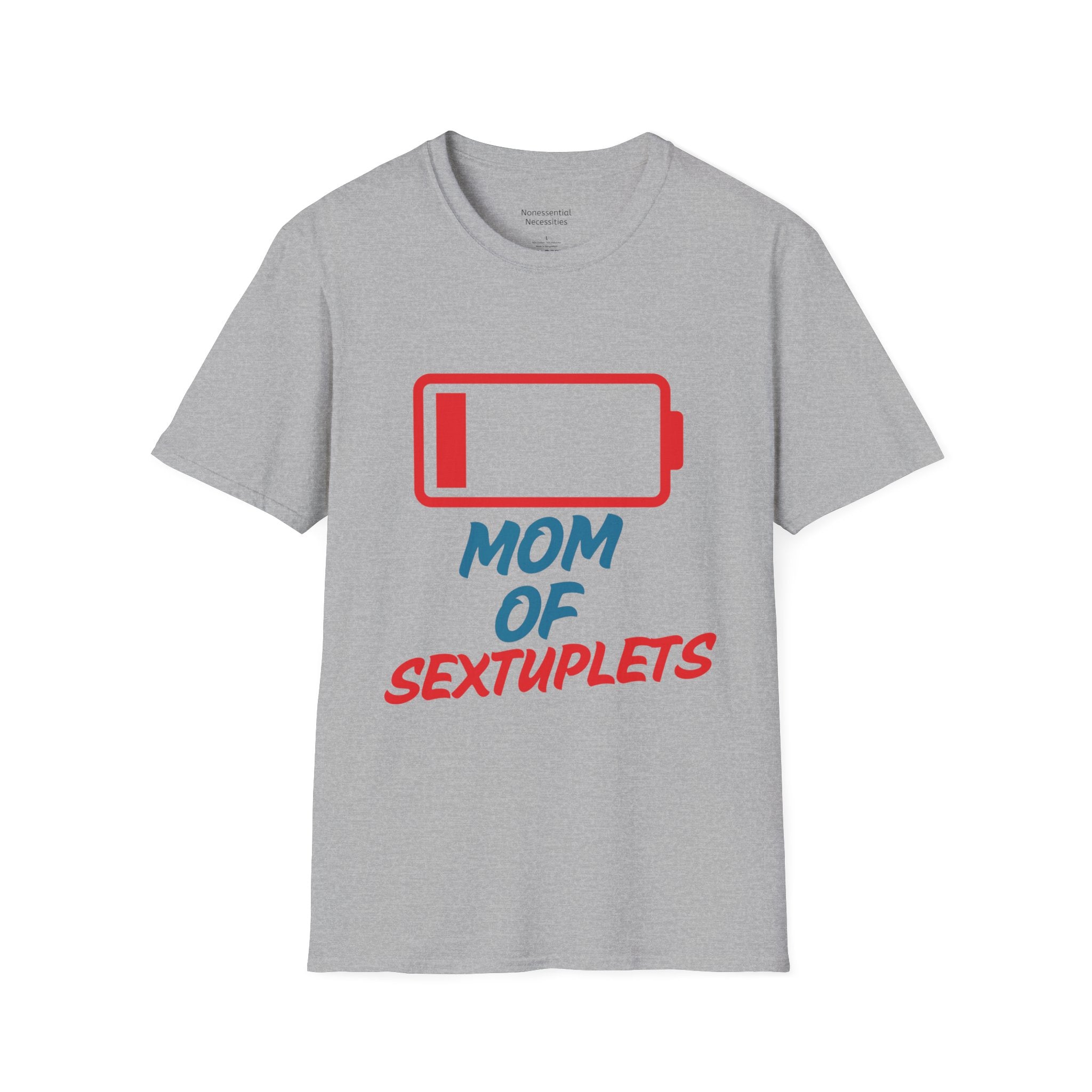"Mom of Sextuplets" Low Battery T-Shirt