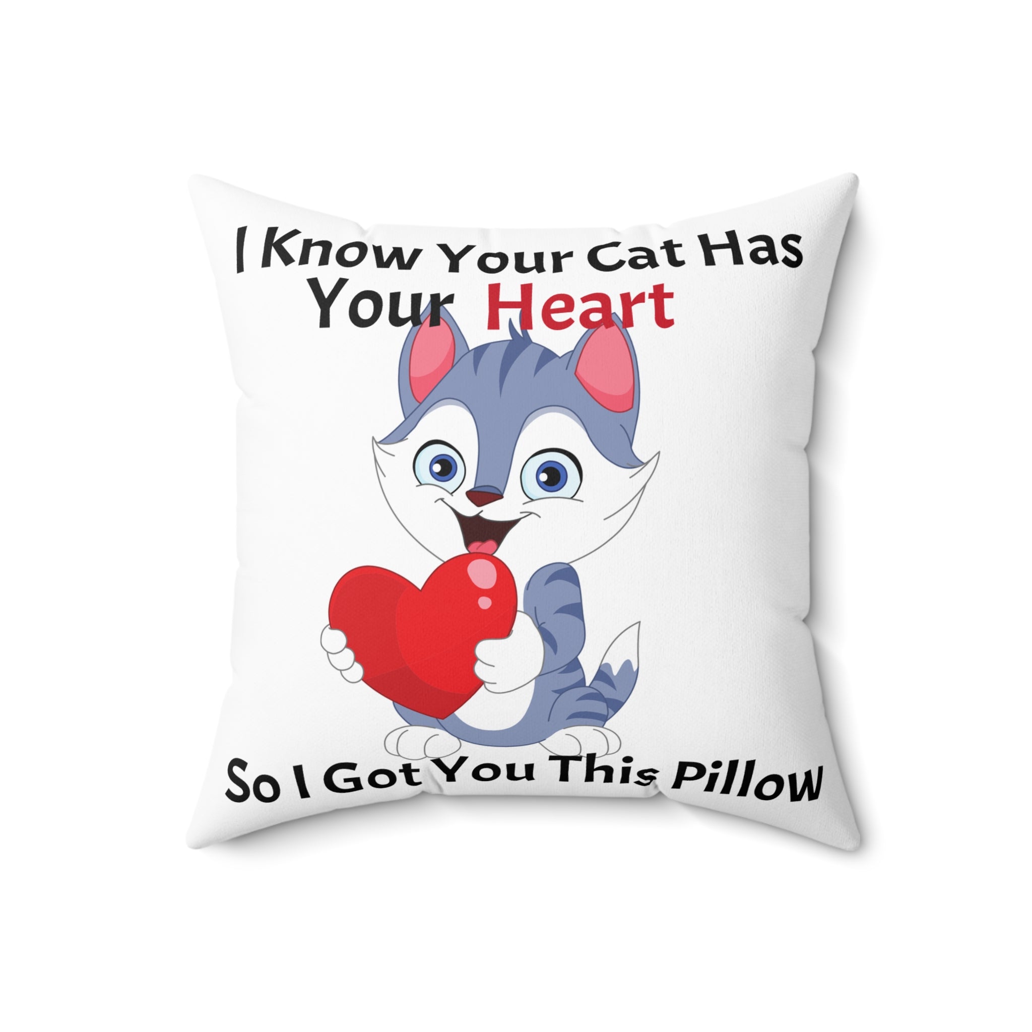 Cat Lover Throw Pillow - "I Know Your Cat Has Your Heart"