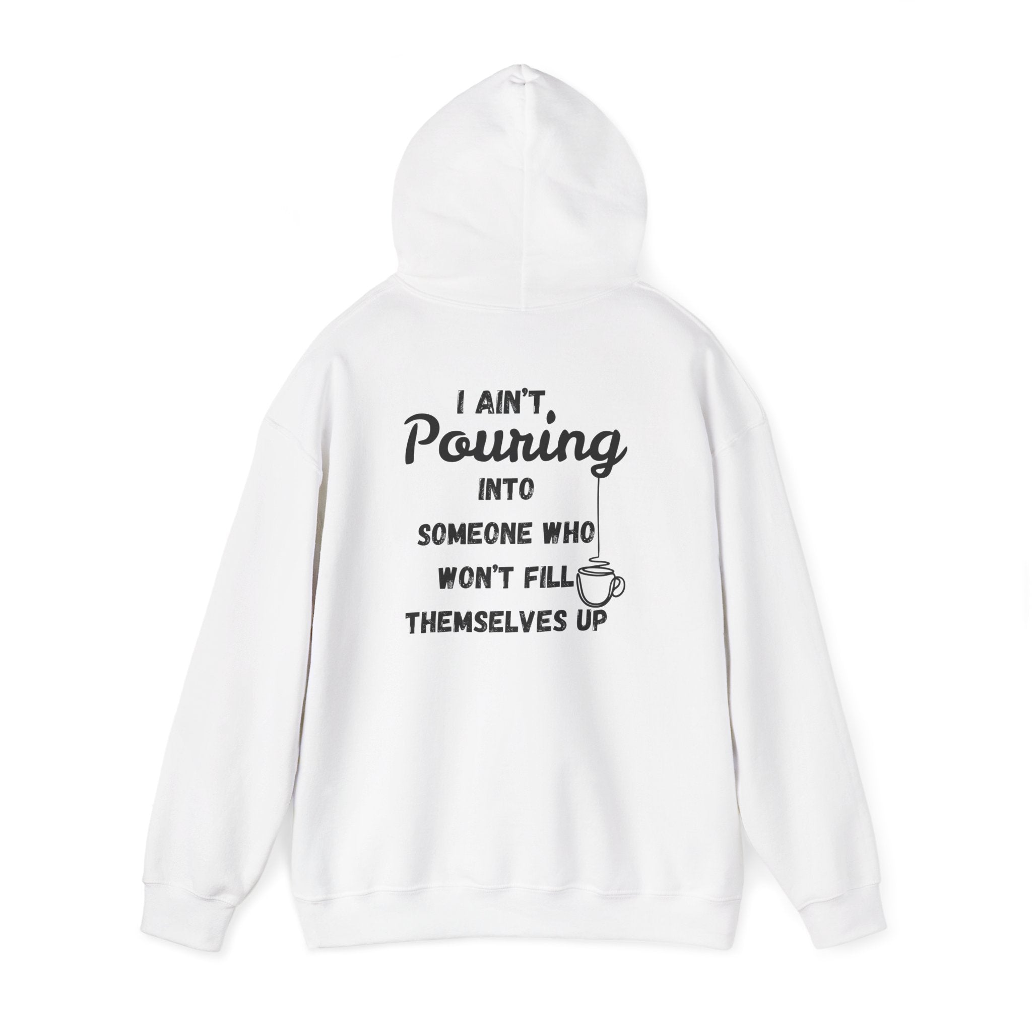 The Reciprocity Hoodie: "I Ain't Pouring Into Someone Who Won't Fill Themselves up"