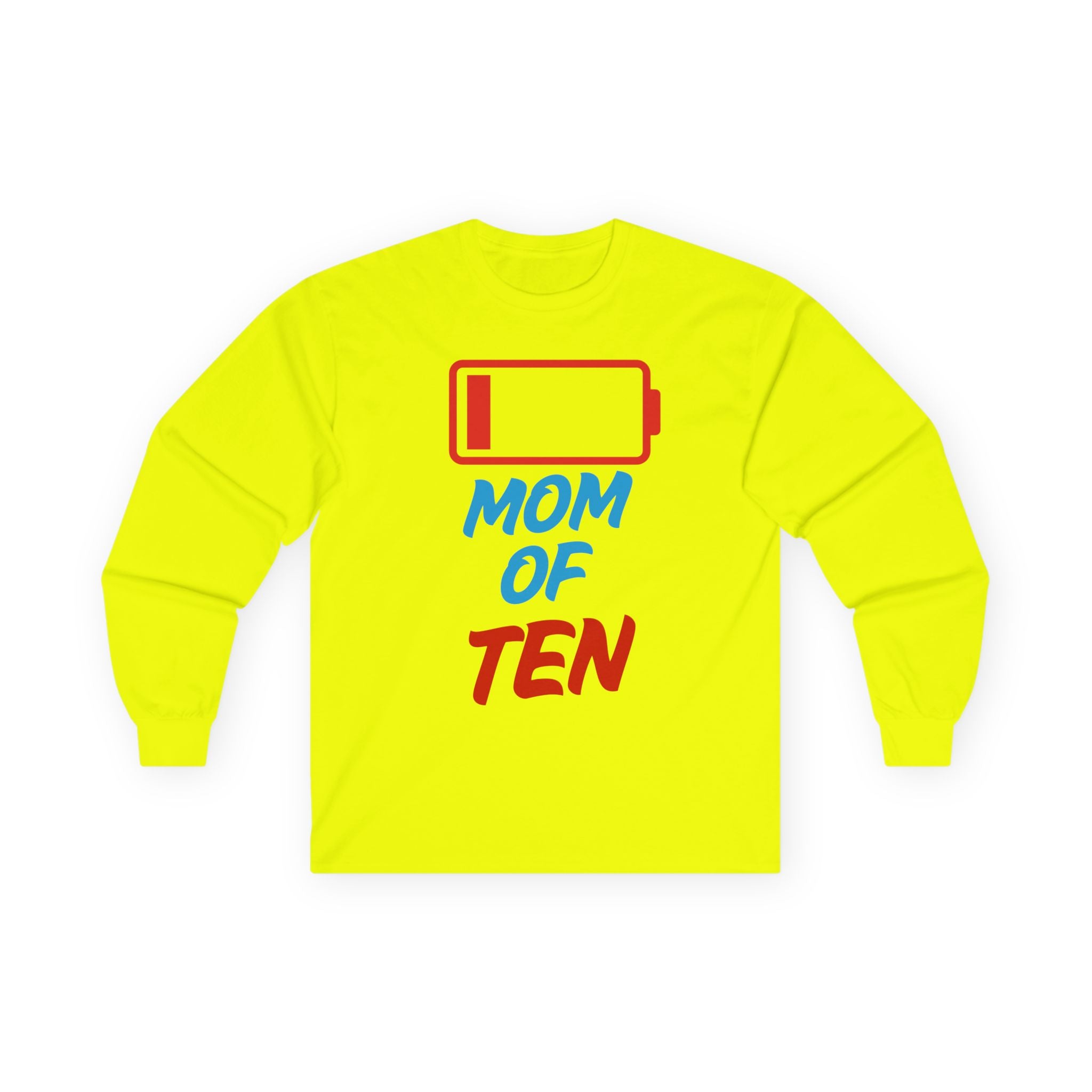 Mom of Ten Low Battery Long Sleeve Tee