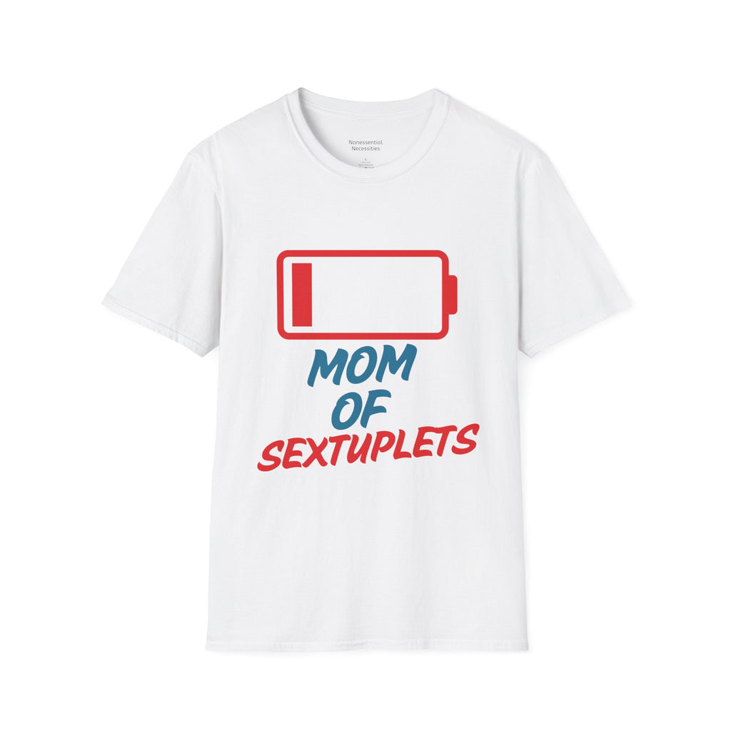 "Mom of Sextuplets" Low Battery T-Shirt