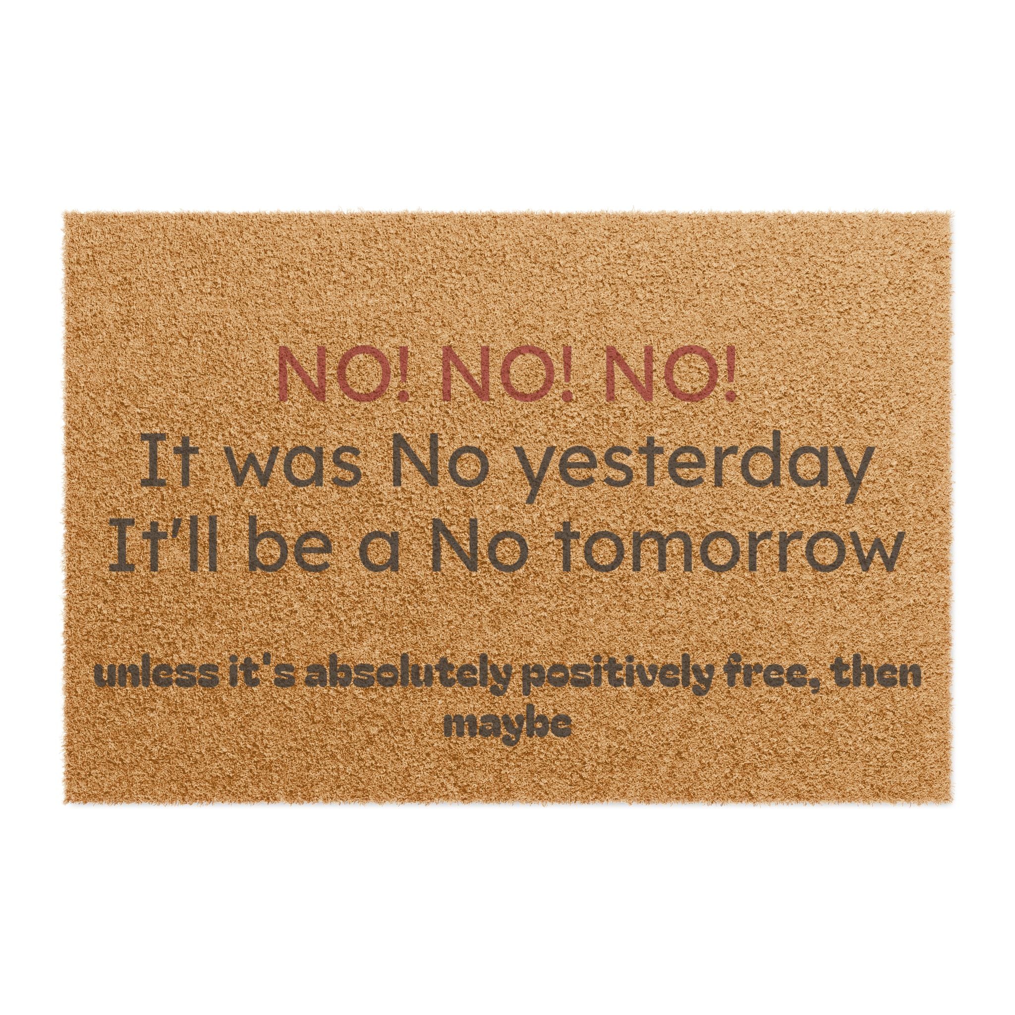 The "Absolute NO (Unless It's Free)" Boundary Mat