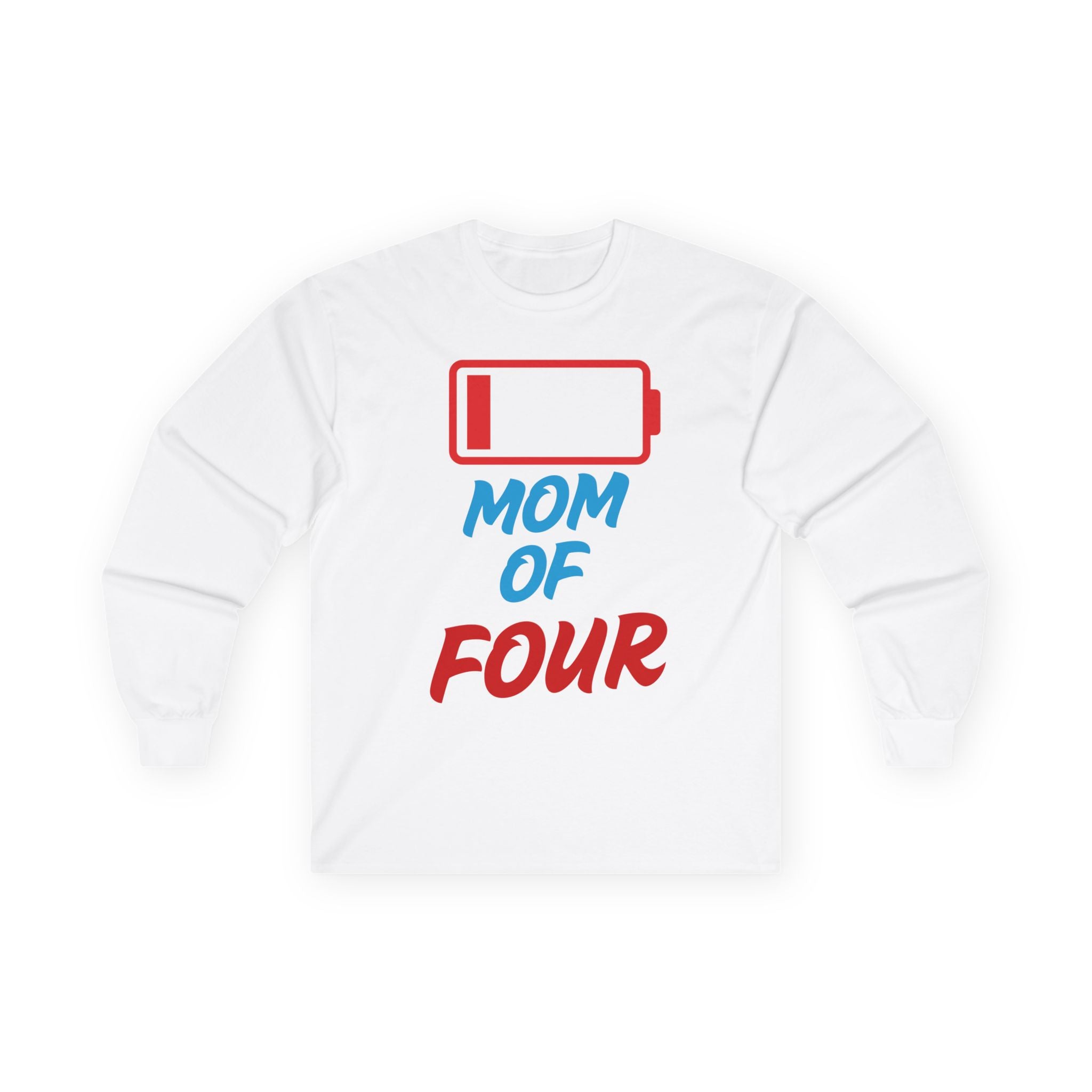 Mom of Four Low Battery Long Sleeve Tee