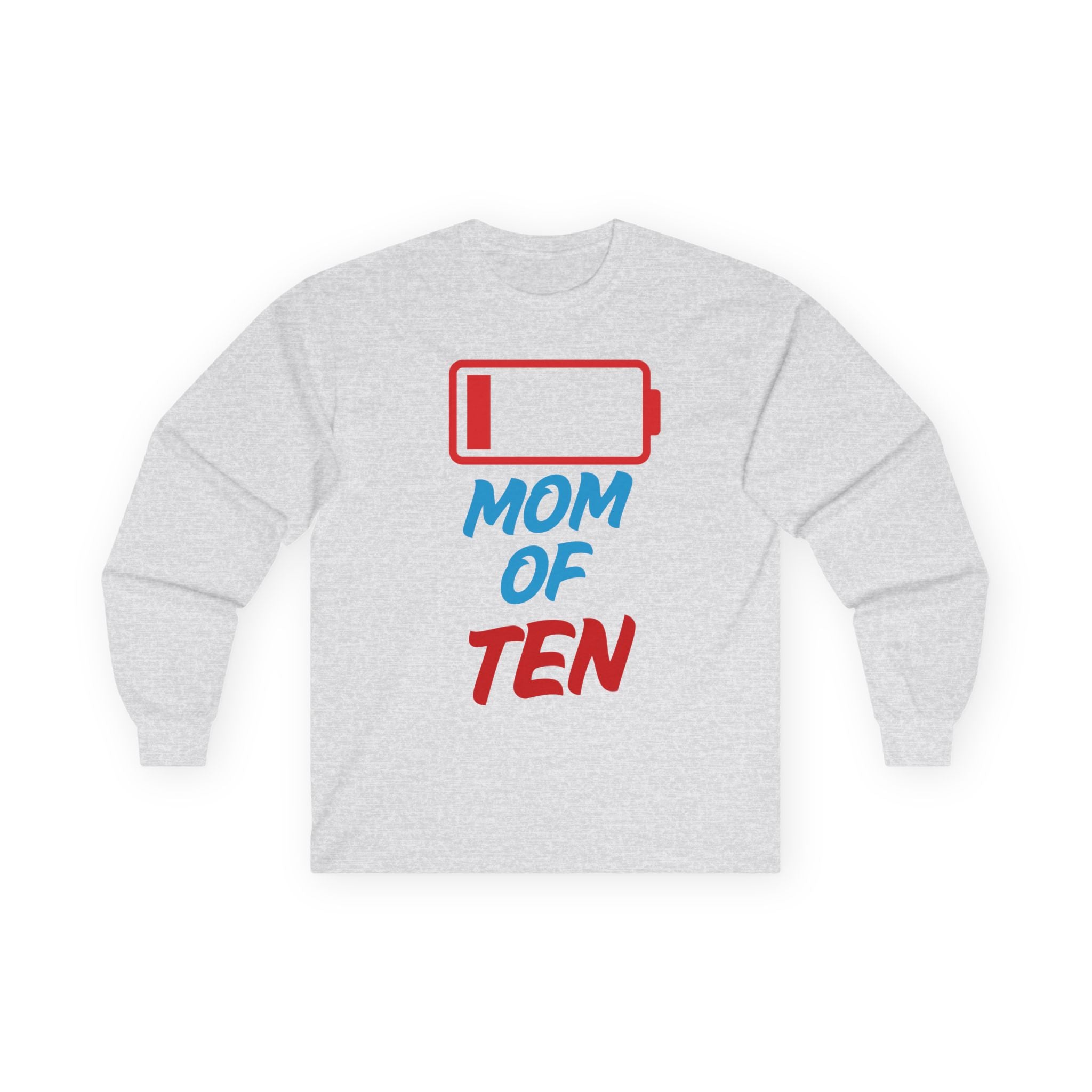 Mom of Ten Low Battery Long Sleeve Tee