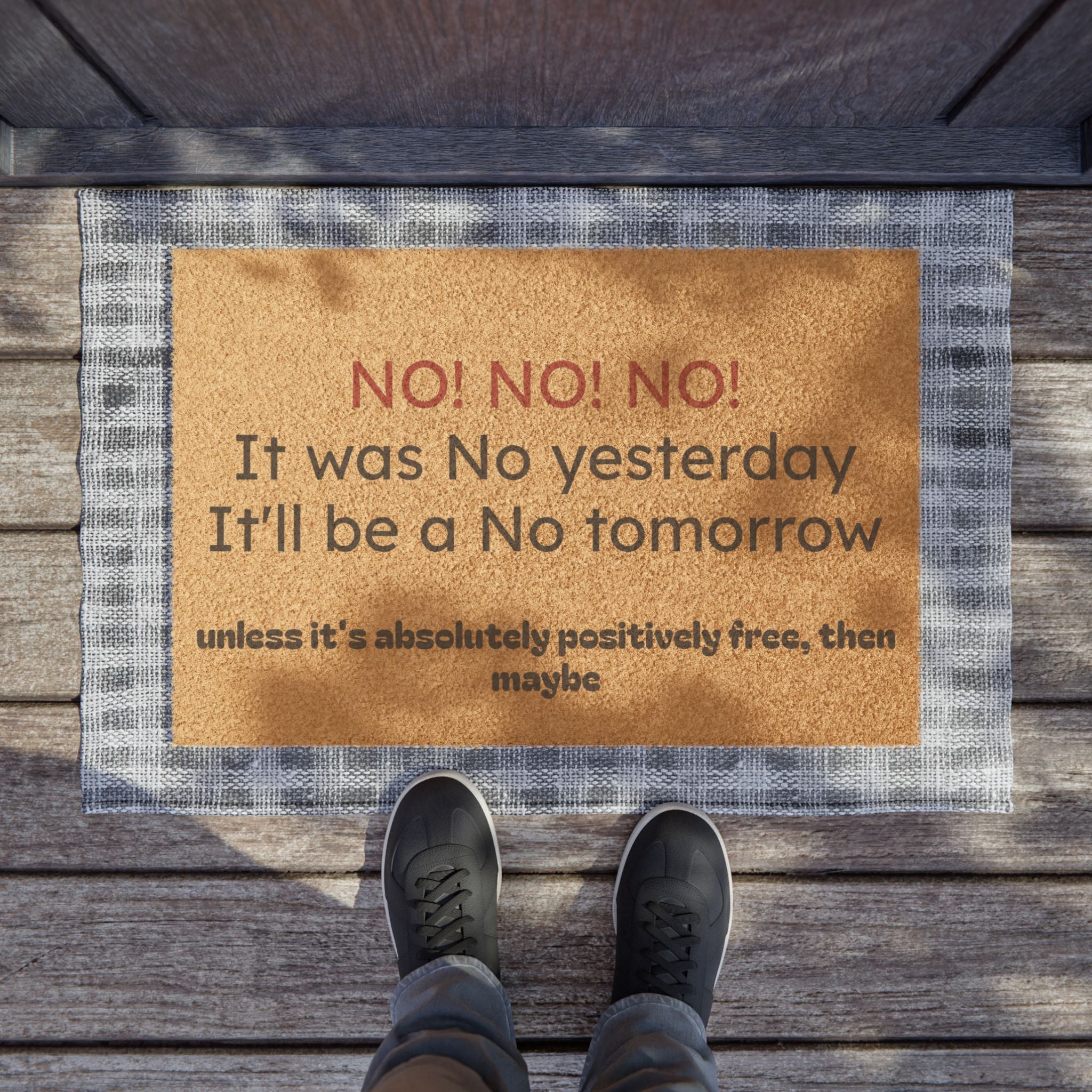 The "Absolute NO (Unless It's Free)" Boundary Mat
