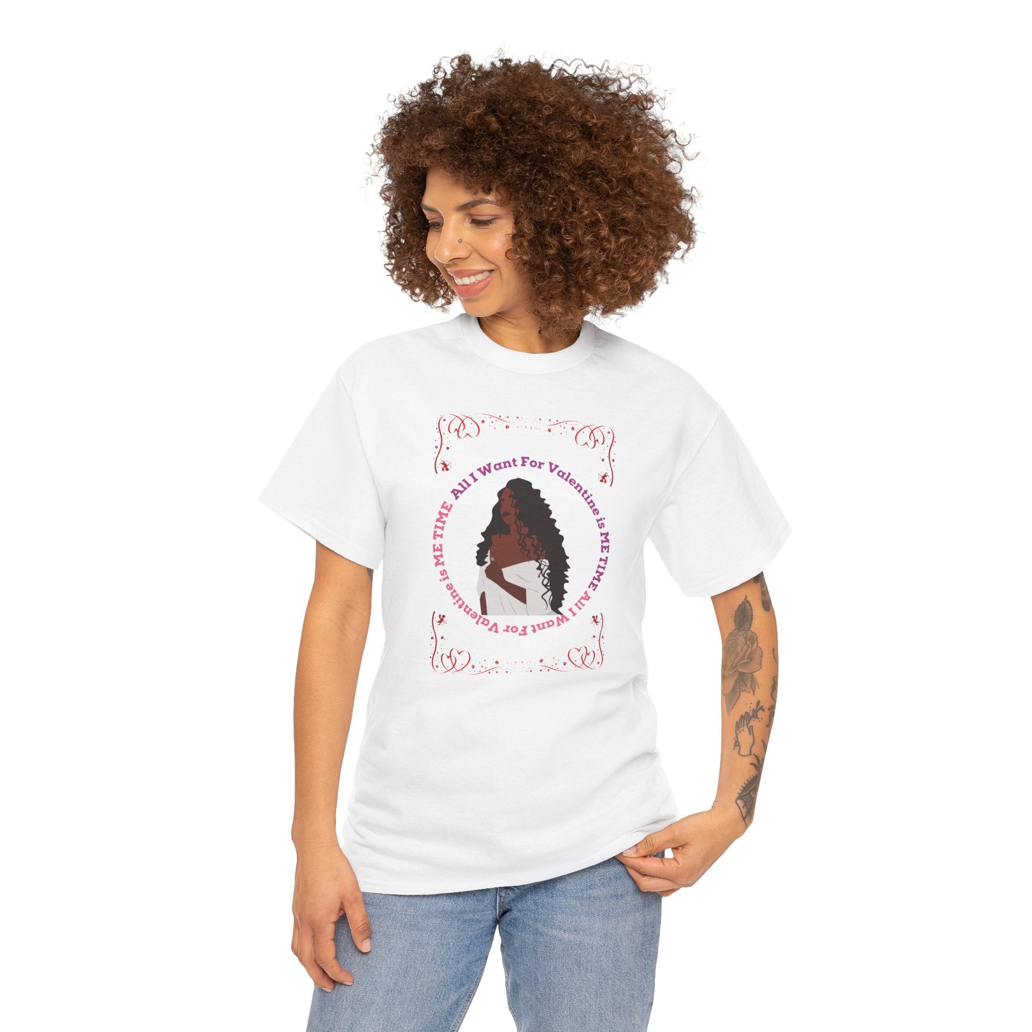 All I Want For Valentine is ME TIME T-Shirt | Funny Self Care & Galentine's Gift