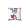 Cat Lover Throw Pillow - "I Know Your Cat Has Your Heart"