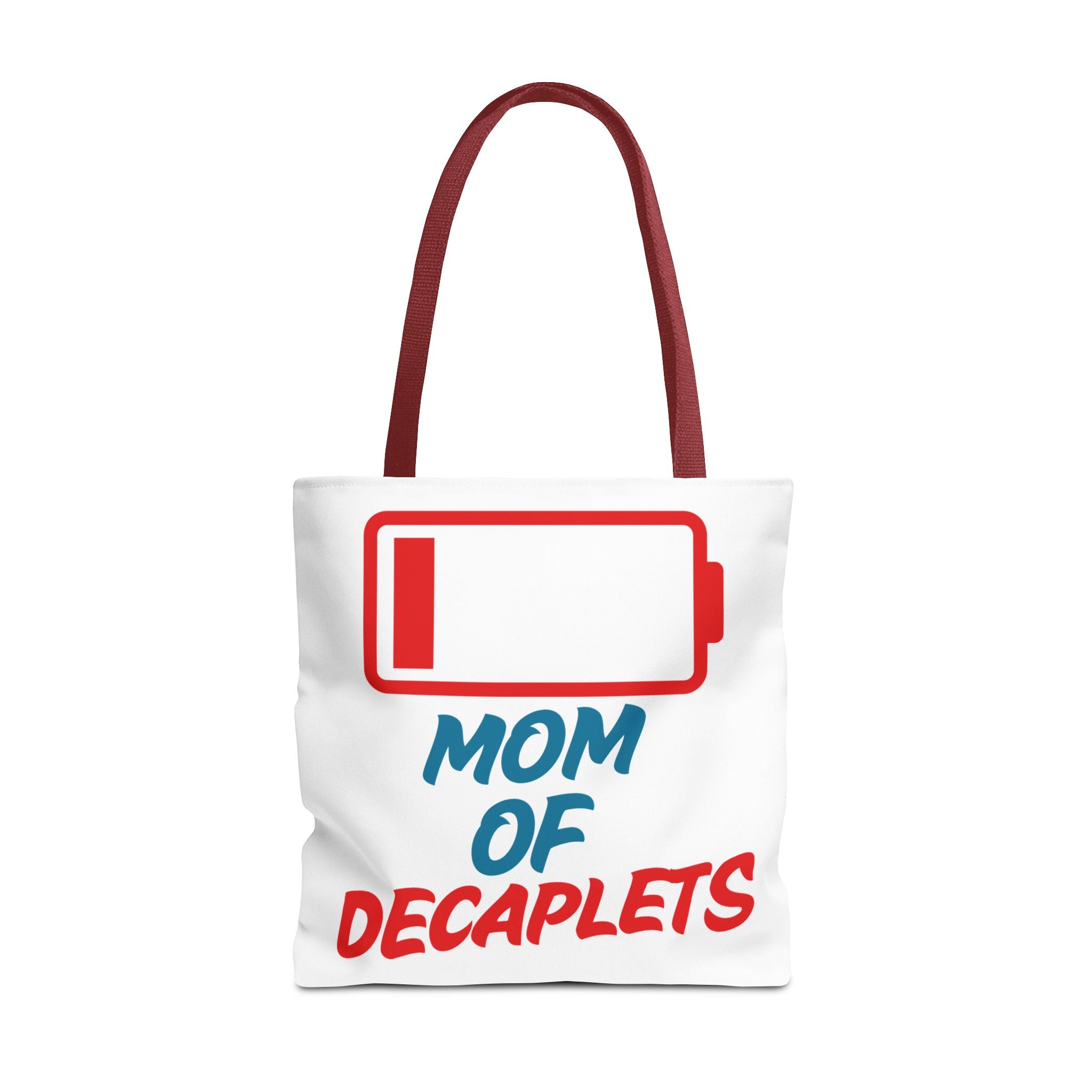 "Mom of Decaplets" Zero Battery Tote