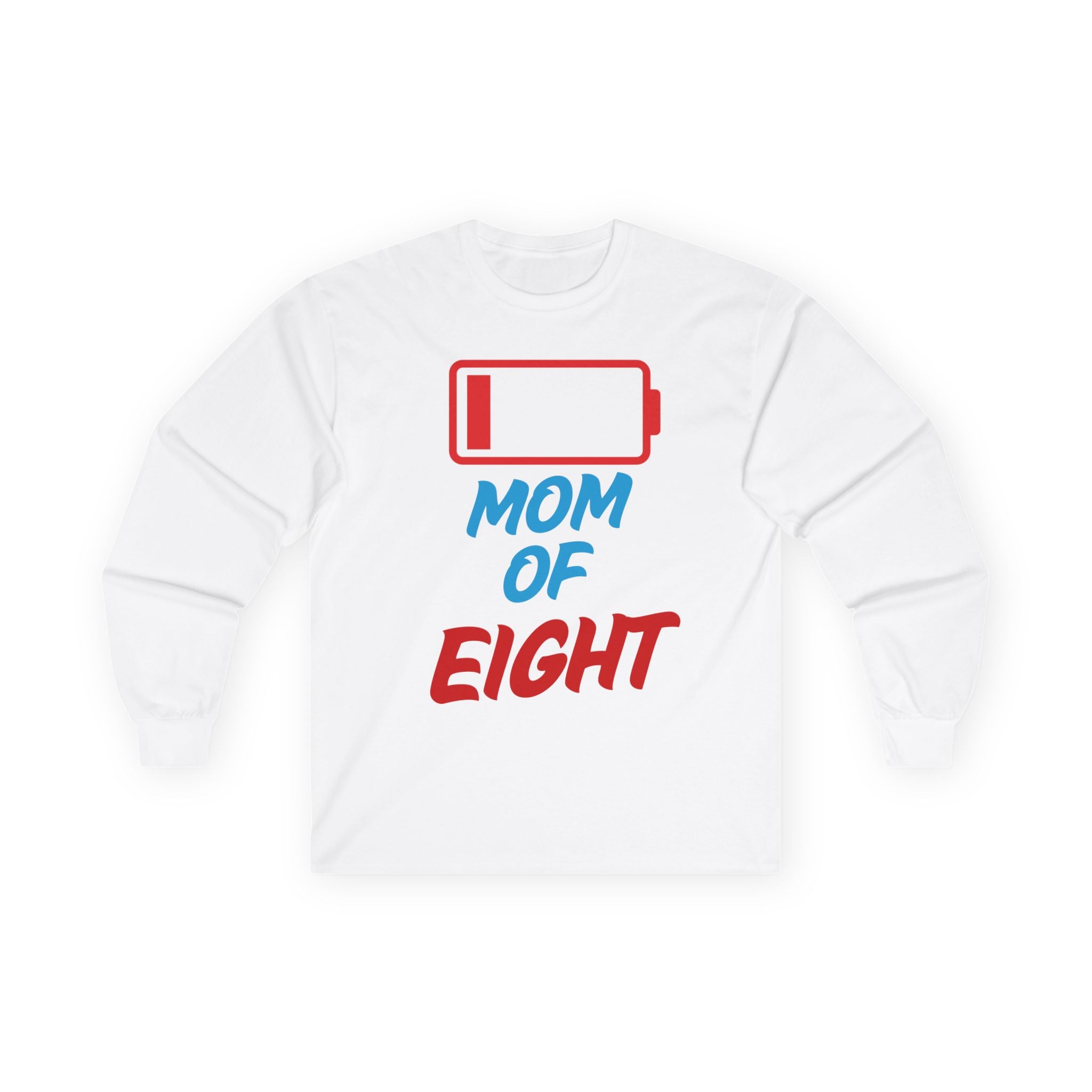 Mom of Eight Low Battery Long Sleeve Tee