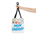 "Mom Energy" Tote Bag | Everyday Canvas Bag
