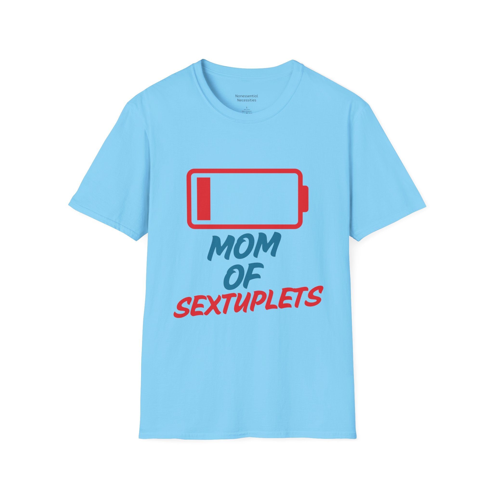 "Mom of Sextuplets" Low Battery T-Shirt