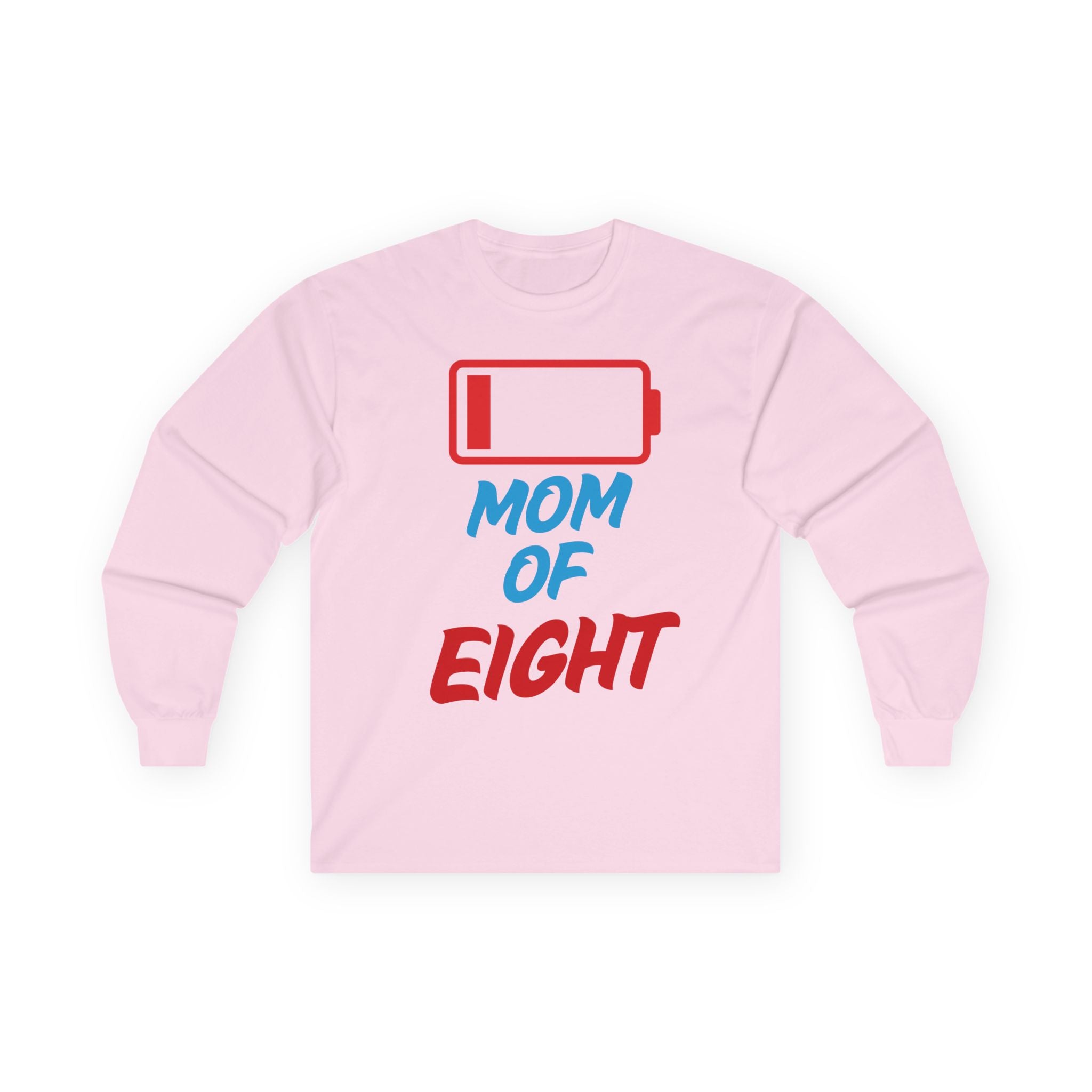 Mom of Eight Low Battery Long Sleeve Tee