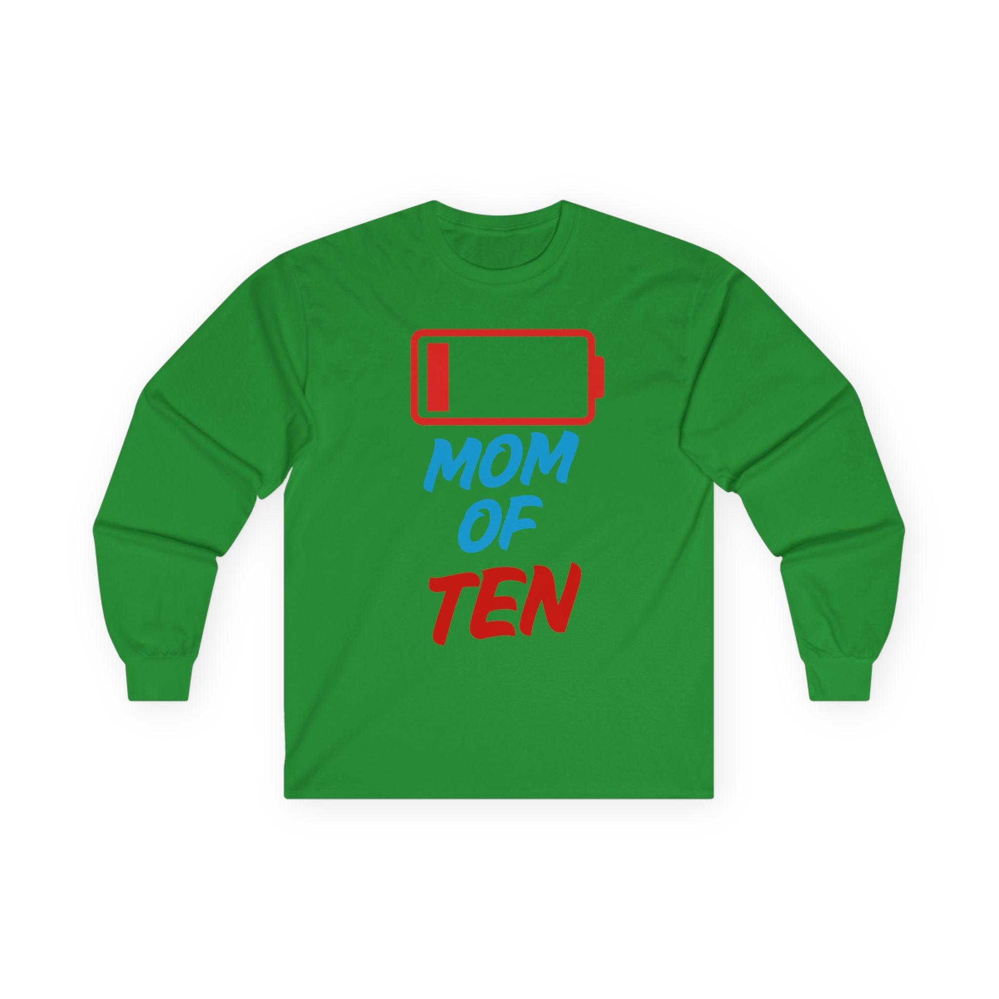 Mom of Ten Low Battery Long Sleeve Tee