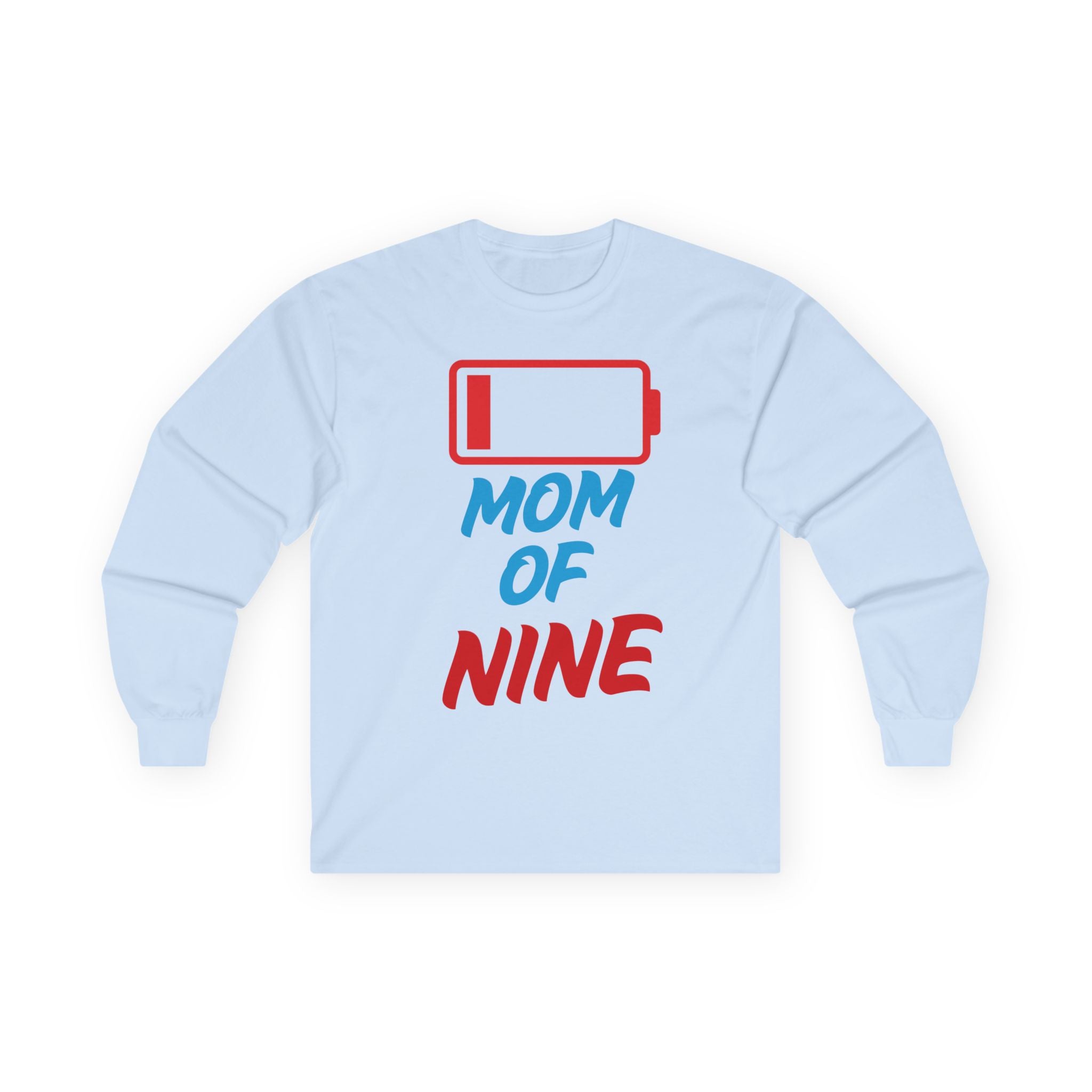 Mom of Nine Low Battery Long Sleeve Tee