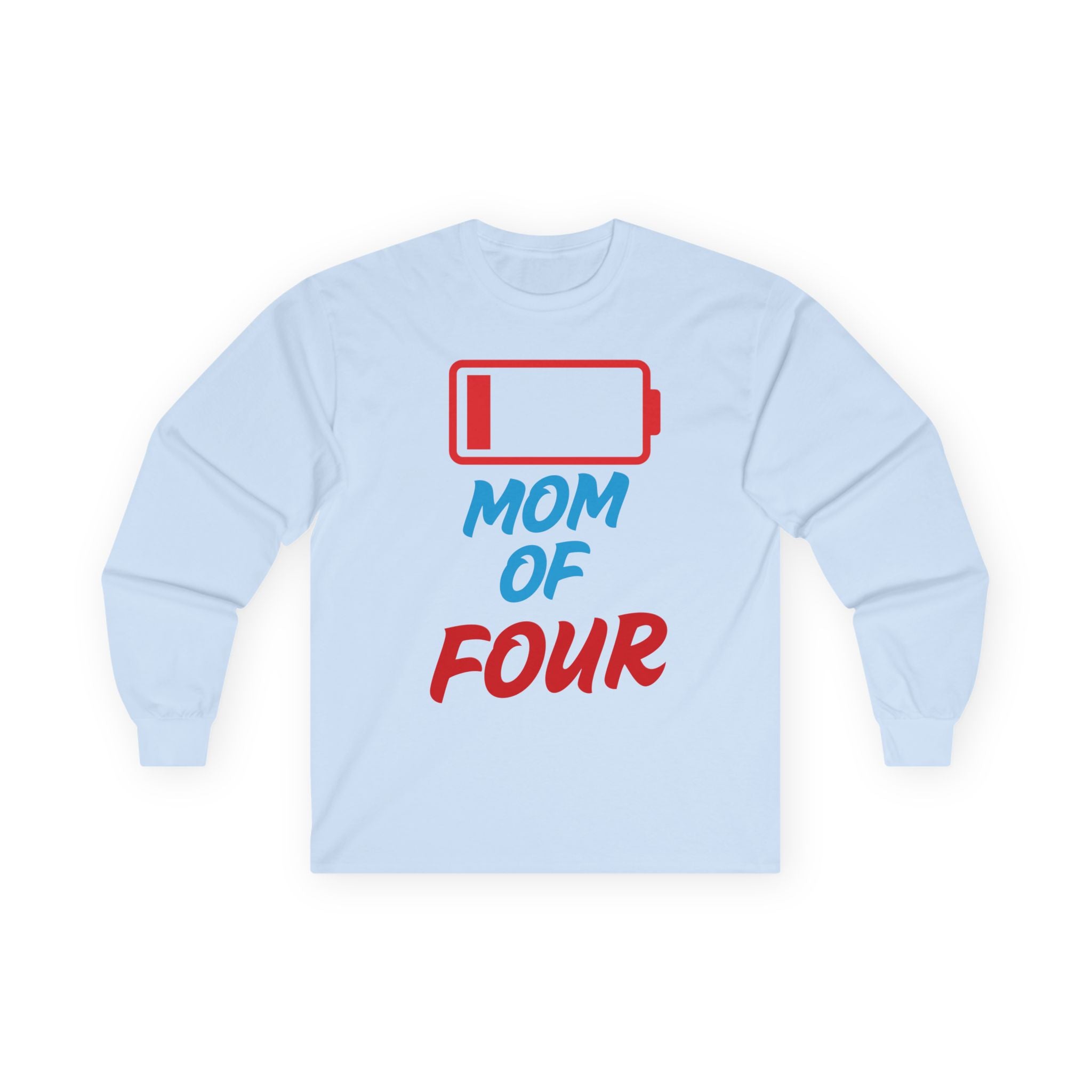 Mom of Four Low Battery Long Sleeve Tee