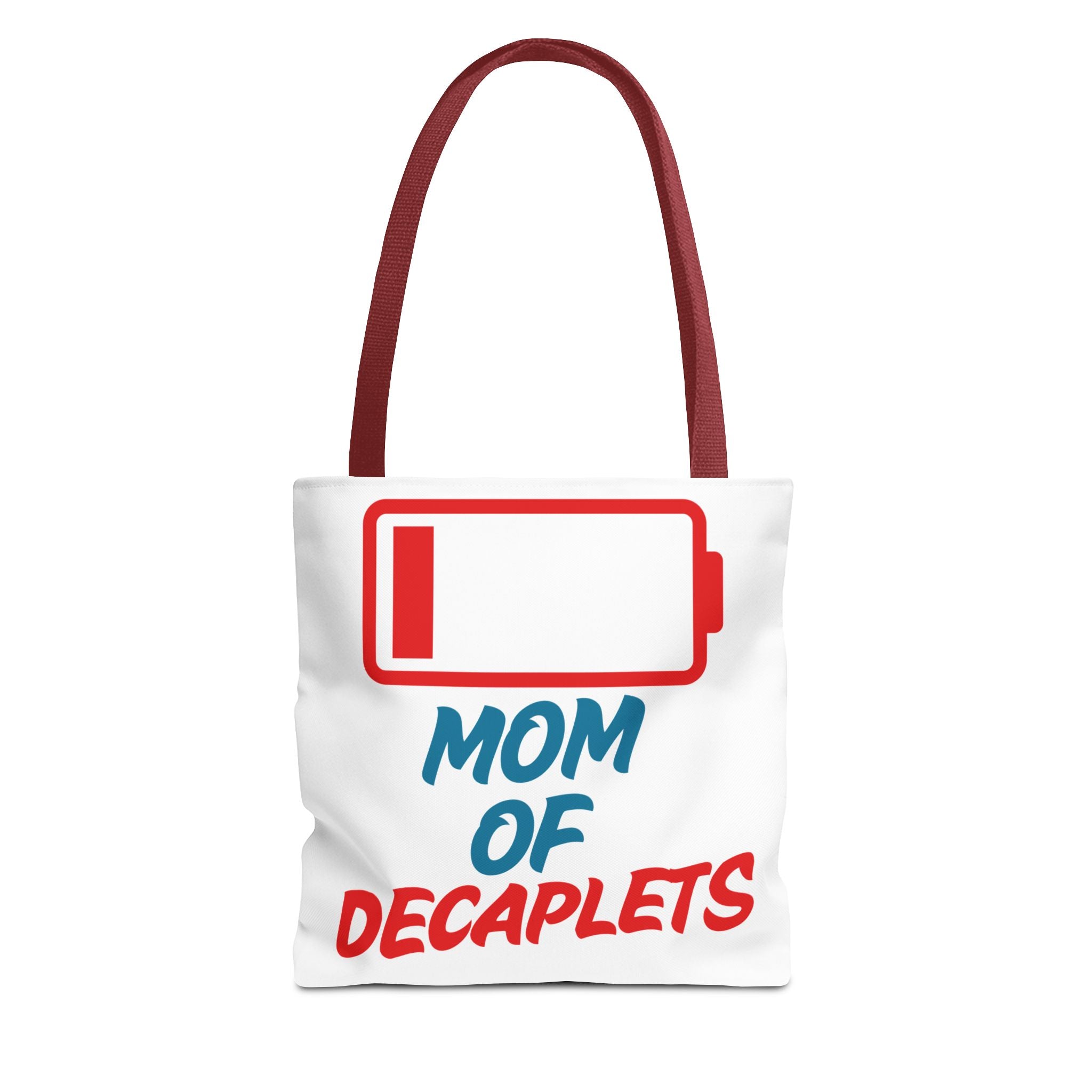 "Mom of Decaplets" Zero Battery Tote