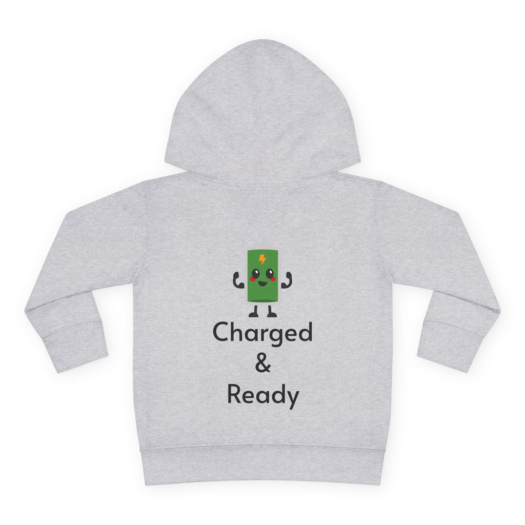 "Charged & Ready" Toddler Hoodie