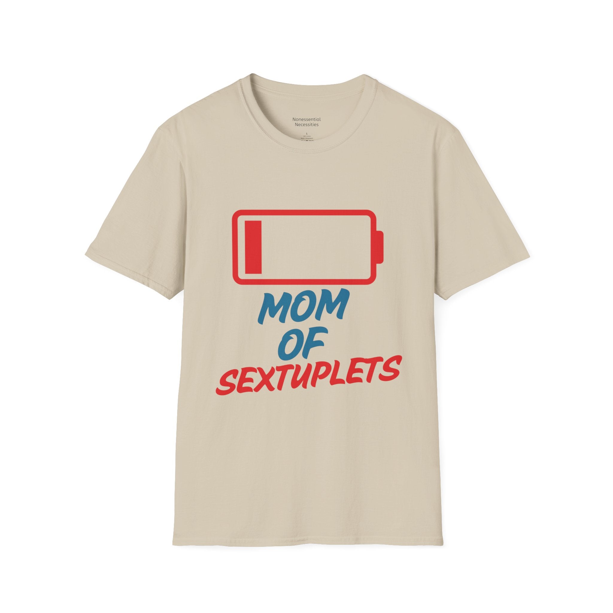 "Mom of Sextuplets" Low Battery T-Shirt