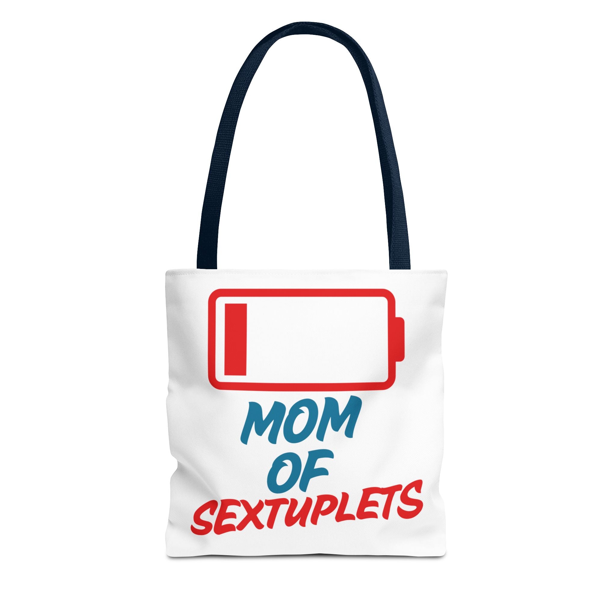 "Mom of Sextuplets" Low Battery Tote